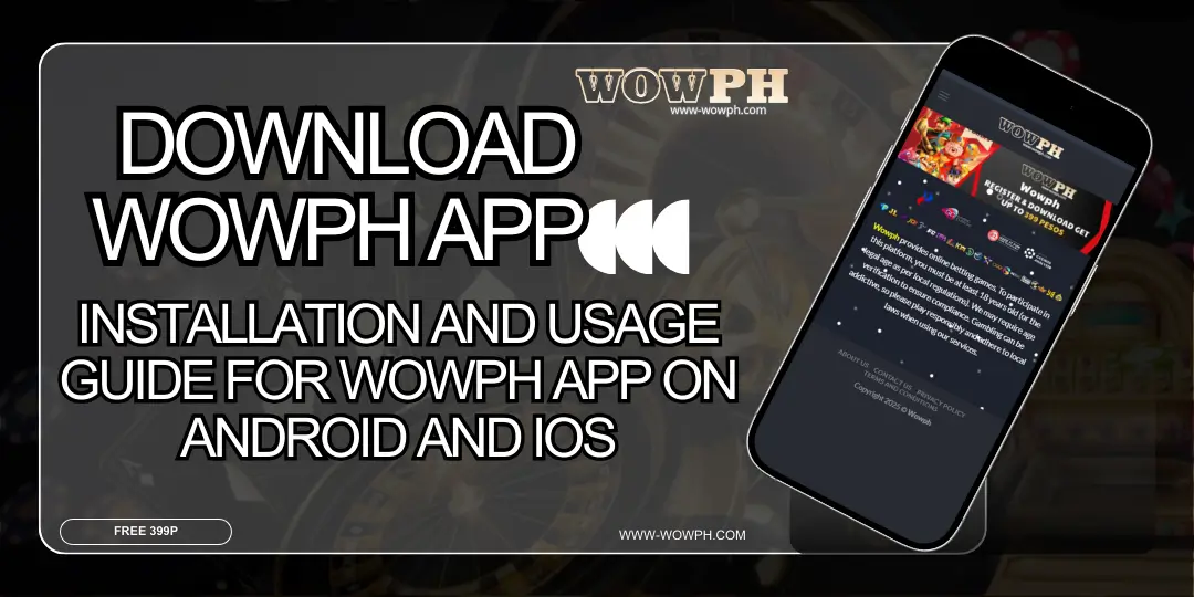 Guide for Wowph App on Android and iOS