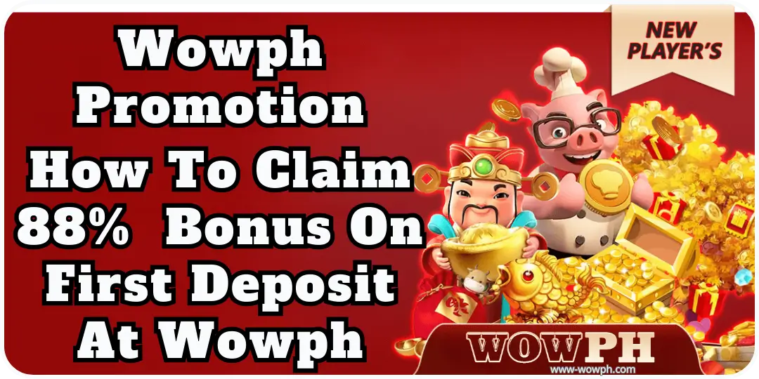 How To Claim 88 Bonus On First Deposit At Wowph