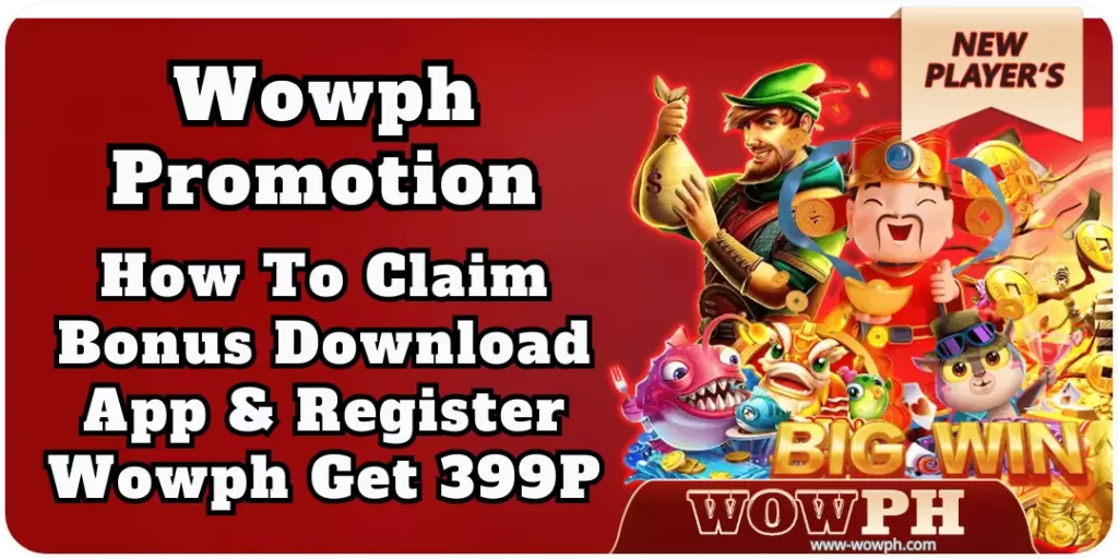 How To Claim Bonus Download App & Register Wowph Get 399P