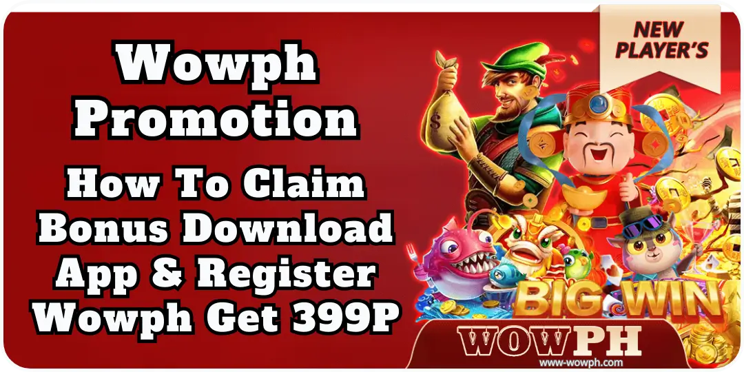 How To Claim Bonus Download App & Register Wowph Get 399P